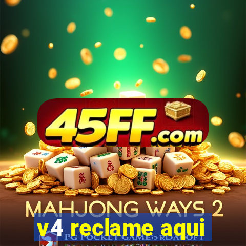 v4 reclame aqui